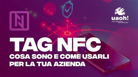 cosa sono i tag nfc|Tag NFC: cosa sono e come usarli su A.